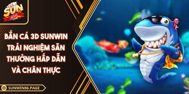 Bắn cá 3D SUNWIN