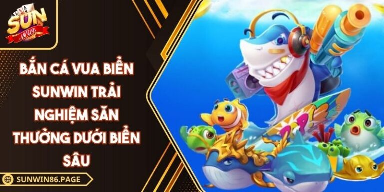 Bắn cá Vua Biển SUNWIN