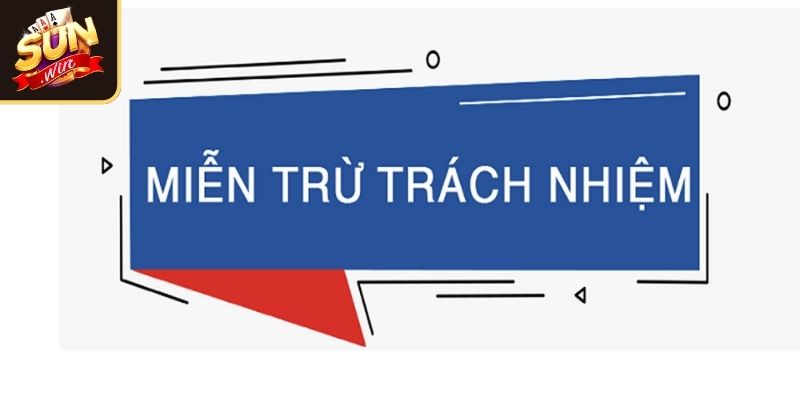 Miễn trừ trách nhiệm là gì?
