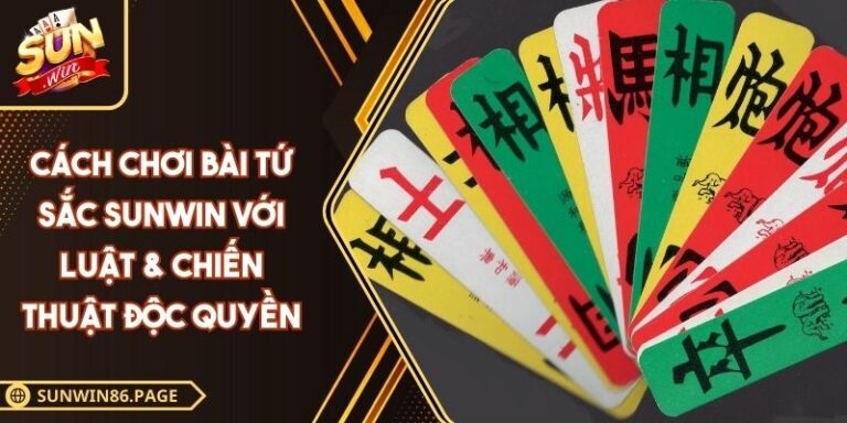 Cách chơi bài Tứ Sắc SUNWIN
